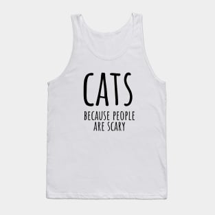 Cats because people are scary Tank Top